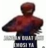 JANGAN BUAT AKU EMOSI YA