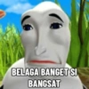 BELAGA BANGET SI BANGSAT