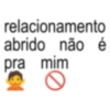 relacionamento abrido não é pra mim