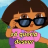 só queria desver