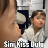 Sini Kiss Dulu