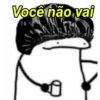 Você não vai