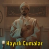 Hayırlı Cumalar