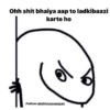 Ohh shit bhaiya aap to ladkibaazi karte ho Follow-@shivuuuusayss