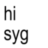 hi syg