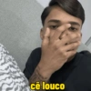 cê louco