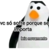 vc só sofre porque se importa leia novamente