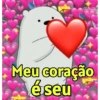 • Meu coração é seu