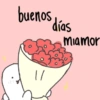 buenos días miamor