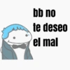 bb no te deseo el mal