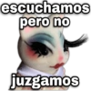 escuchamos pero no juzgamos