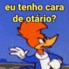 eu tenho cara de otário?