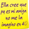Ella cree que pq es mi amiga no me la imagino en 40