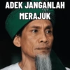 ADEK JANGANLAH MERAJUK