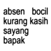 absen bocil kurang kasih sayang bapak