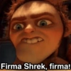 Firma Shrek, firma!