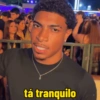tá tranquilo