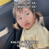 "SEMANGAT YA" "SEMANGAT YA" KALO GUE CAPEK YA CAPEK de_prettyna_
