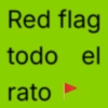Red flag todo el rato