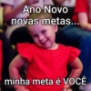 Ano Novo novas metas... minha meta é VOCÊ