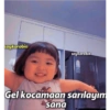saykorobin saykorobin Gel kocamaan sarılayım sana
