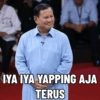 IYA IYA YAPPING AJA TERUS