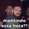 mentindo essa hora??
