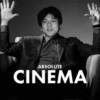 ABSOLUTE CINEMA