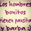 Los hombres bonitos tienen pansita y barba :)