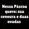 Feliz Páscoa da Safada 56 7