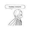 Goodbye, everyone.
