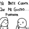 YA DATE CUENTA QUE ME GUSTAS... PORFAVOR :