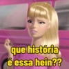 que história é essa hein??