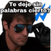 Te deje sin palabras cierto? geysloy