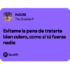 NADIE Tito Double P Evítame la pena de tratarte bien culero, como si tú fueras nadie Spotify