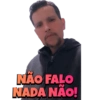 NÃO FALO NADA NÃO! 2