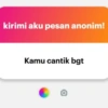 kirimi aku pesan anonim! Kamu cantik bgt