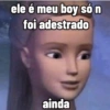 ele é meu boy só n foi adestrado ainda