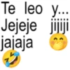 Te leo y... Jejeje jijiji jajaja