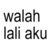 walah lali aku