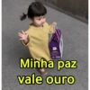 Minha paz vale ouro