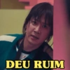 DEU RUIM