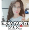 MERA YAKEen KARO...
