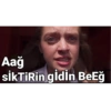 Aağ sikTiRin gidin BeEğ