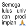 Semoga lulus univ dan prodi impian