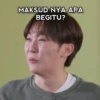 MAKSUD NYA APA BEGITU?