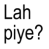 Lah piye?