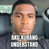 AKU KURANG UNDERSTAND