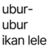 ubur- ubur ikan lele