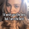 I'd wish you the best but I am the best